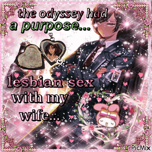 Odyssey Had Purpose ... Lesbian Sex With Wife