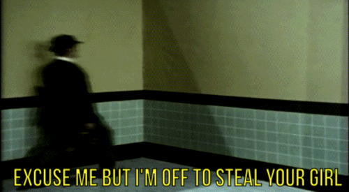 Off To Steal Yo Girl GIF