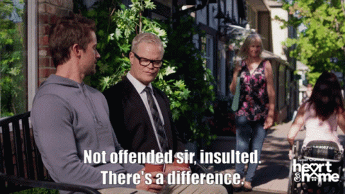 Not Offended Sir Insulted GIF