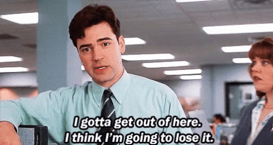 Office Space Peter Gibbons Going To Lose It GIF