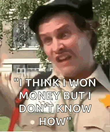 Officer Doofy I Think I Won Money GIF