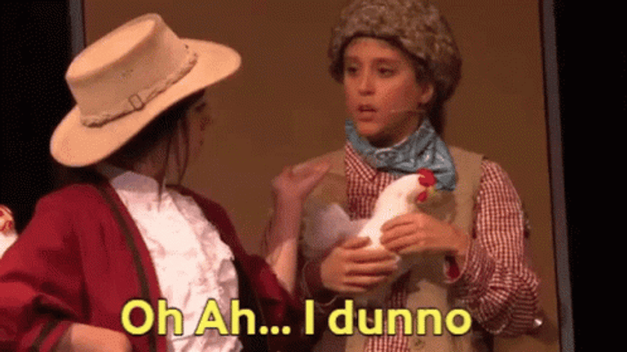 Oh Ah I Dunno GIF