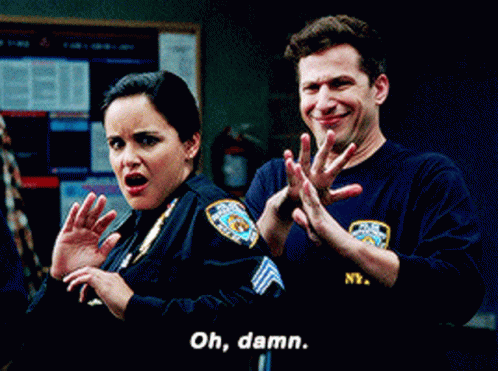 Oh Damn Jake Peralta Brooklyn Nine Nine GIF