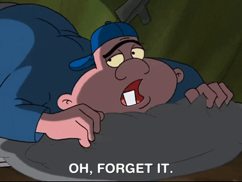 Oh Forget It I Want To Go Home GIF