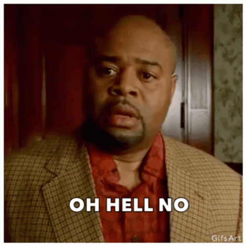 Oh Hell No GIF