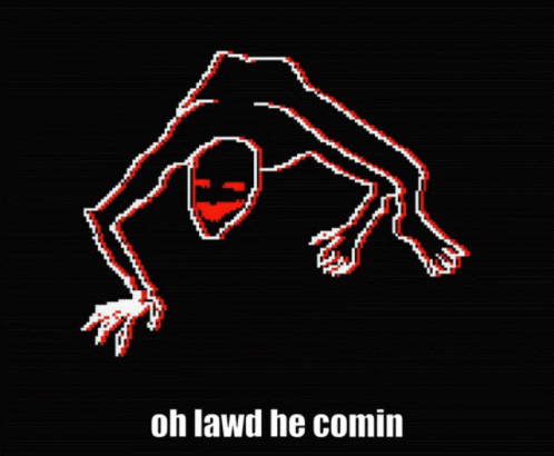 Oh Lawd He Comin Creepy Crawling GIF