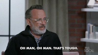Oh Man Tom Hanks That's Tough GIF