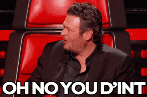 Oh No You Didn't Blake Shelton GIF