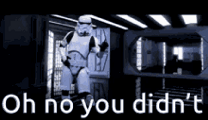 Oh No You Didn't Sassy Stormtrooper Star Wars GIF 