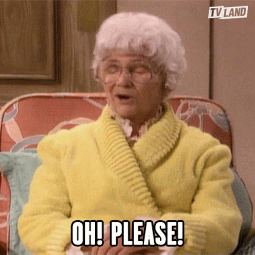 Oh Please Golden Girls Bea Arthur GIF