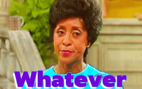 Oh Please Whatever Marla Gibbs GIF