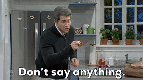 Oh Say Less Don't Say Anything GIF