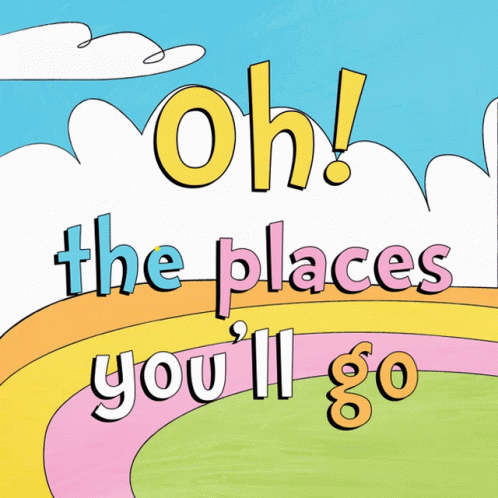 Oh The Places Youll Go Sign GIF