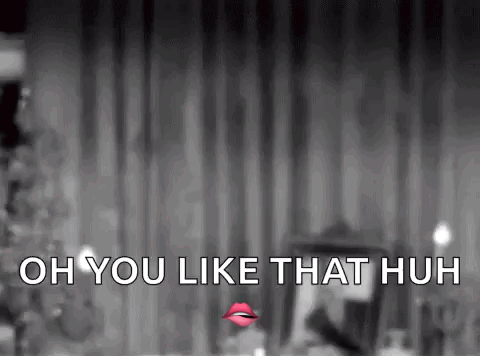 Oh You Like That Huh Says Rita Hayworth GIF