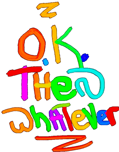 Okay Then Whatever In Rainbow GIF