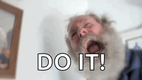 Old Yeller Man Do It GIF