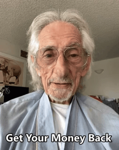 Older Man Blue Robe Get Your Money Back
