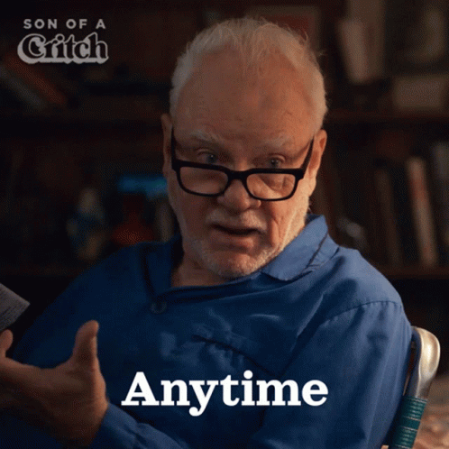 Older Man Glasses Blue Shirt Saying Anytime GIF