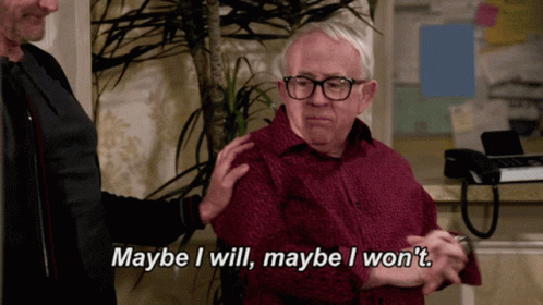 Older Man Says Maybe I Will Maybe I Won't GIF