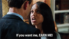 Olivia Pope If You Want Me Earn Me GIF
