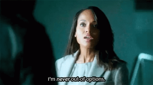 Olivia Pope Im Never Out Of Options GIF