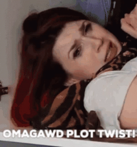 Omagawd Plot Twist GIF