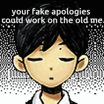 Omori Your Fake Apologies GIF