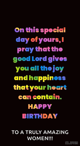 On This Special Day Of Yours I Pray That The Good Lord Gives You All The Joy And Happiness That Your Heart Can Contain GIF