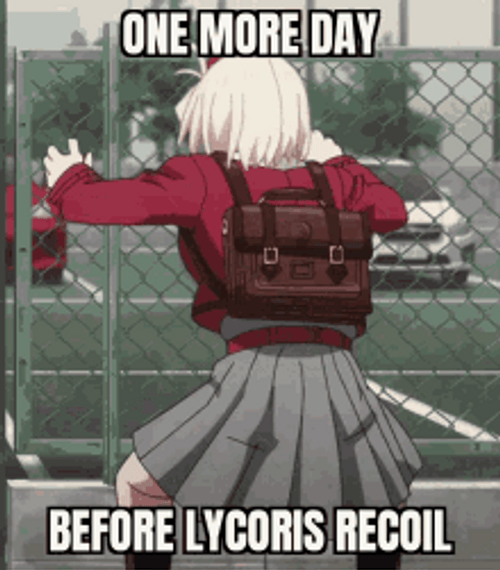 One More Day Lycoris Recoil Anime Angry Chisato GIF