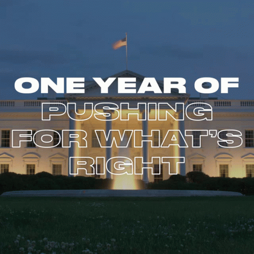 One Year Of Pushing For What's Right Above White House GIF