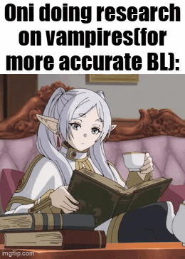 Oni Is Doing Research On Vampires For More Accurate Bl : GIF