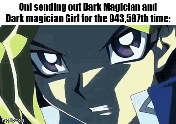 Oni Sending Dark Magician Girl 944,587th