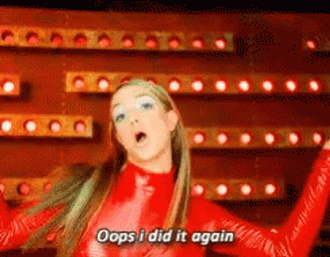 Oops I Did It Again GIF