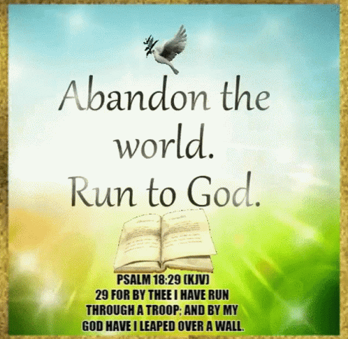 Open Bible Saying Abandon the World Run to God