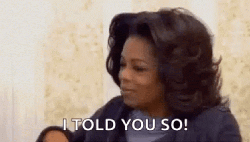 Oprah Winfrey I Told You So GIF