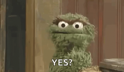Oscar The Grouch Yes? GIF