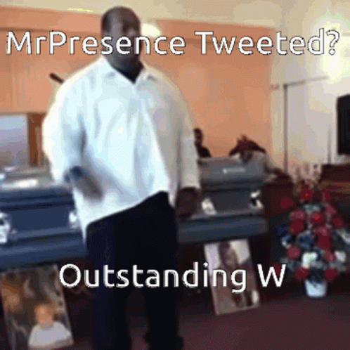 Outstanding Mr Presence GIF