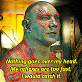 Over My Head Drax The Destroyer GIF
