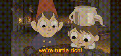 Over The Garden Wall We're Turtle Rich GIF