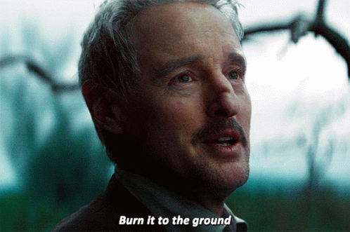 Owen Wilson Burn It To The Ground GIF