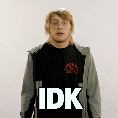 Paddy The Baddy I Dont Know GIF