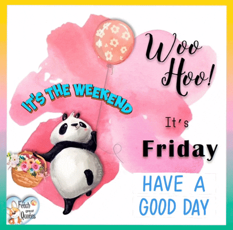 Panda Bear Holding Pink Balloon Saying Weekend GIF