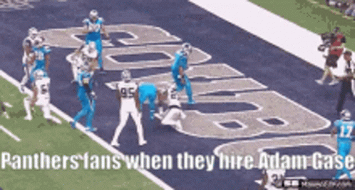 Panthers Fans When They Hire Adam Gase Written On A Football Field GIF