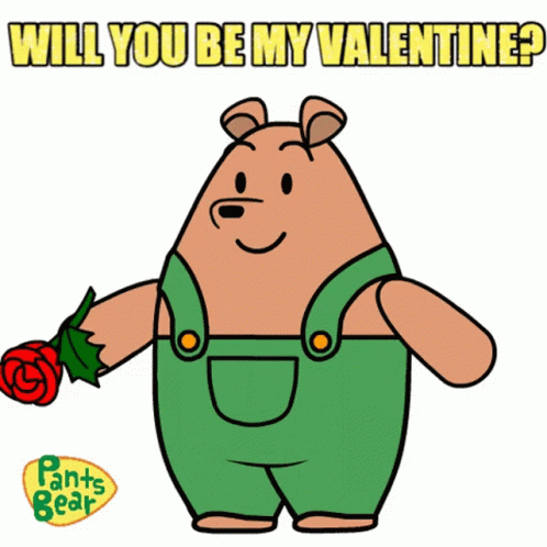 Pants Bear Holding Rose Will You Be My Valentine