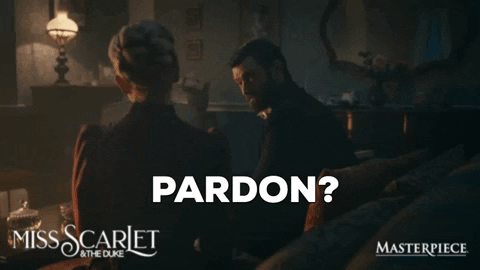 Pardon Me William Wellington Miss Scarlet And Duke GIF