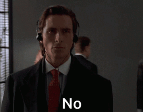 Patrick Bateman Big No GIF