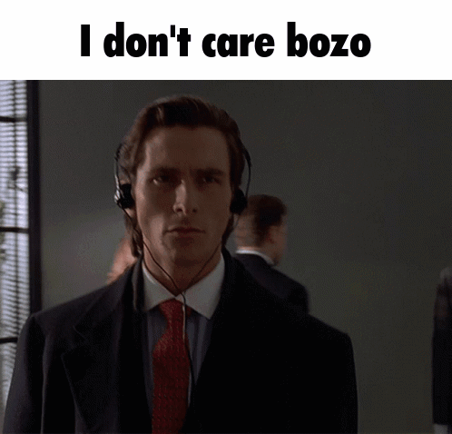 Patrick Bateman Dont Care GIF