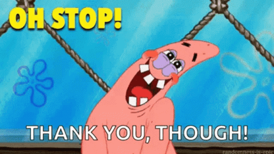 Patrick Oh Stop It Thankyou Though GIF