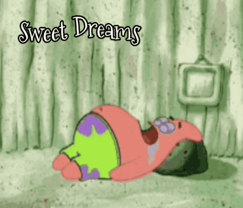 Patrick Star From Spongebob Squarepants Is Laying Down With His Mouth Open And The Words Sweet Dreams Written Above Him GIF