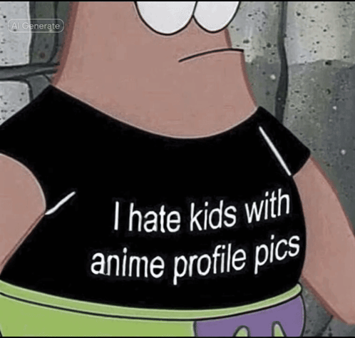 Patrick Star From Spongebob Squarepants Is Wearing A Black Shirt That Says `` I Hate Kids With Anime Profile Pics '' GIF